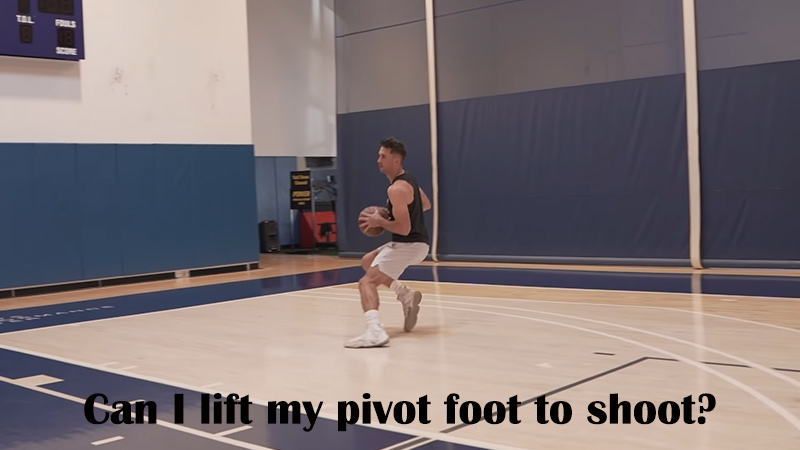 Can I lift my pivot foot to shoot?