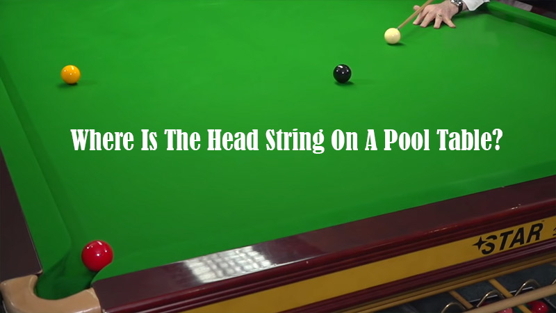 Where Is The Head String On A Pool Table