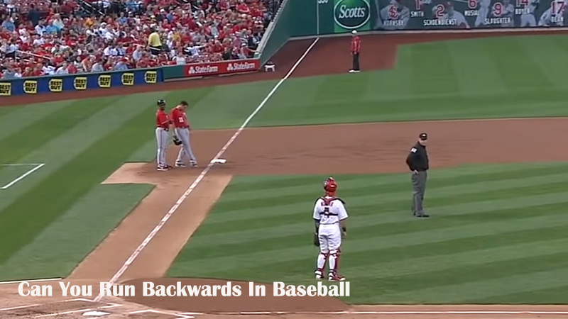 Can You Run Backwards In Baseball