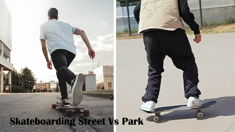 Skateboarding Street Vs Park