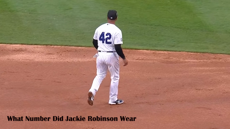 What Number Did Jackie Robinson Wear