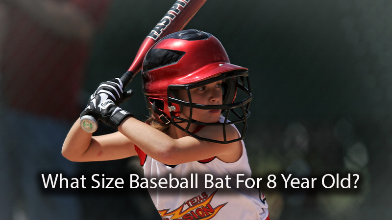 What Size Baseball Bat For 8 Year Old