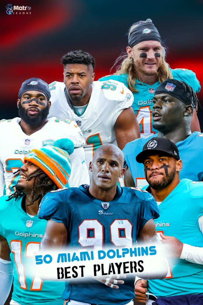 50 Miami Dolphins Best Players