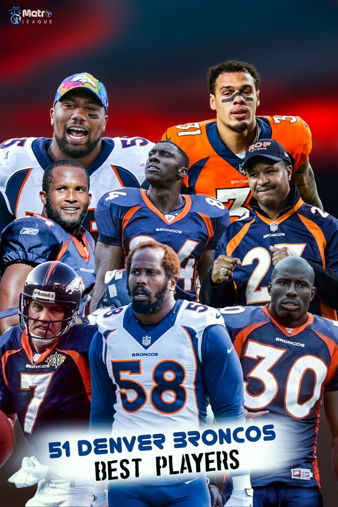 51 Denver Broncos Best Players