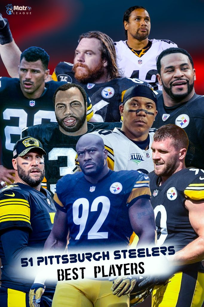 51 Pittsburgh Steelers Best Players
